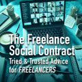 The Freelance Social Contract Tried and Trusted Advice for Freelancers
